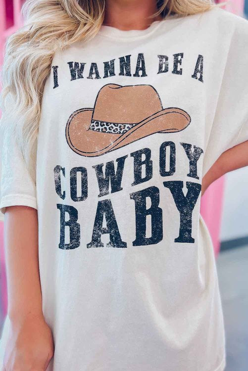 I Wanna Be a Cowboy Oversized Tee